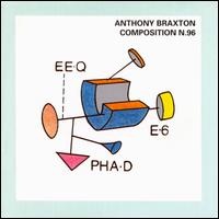 ANTHONY BRAXTON - Composition No. 96 [The Composers and Improvisers Orchestra; Anthony Braxton, cond.] cover 